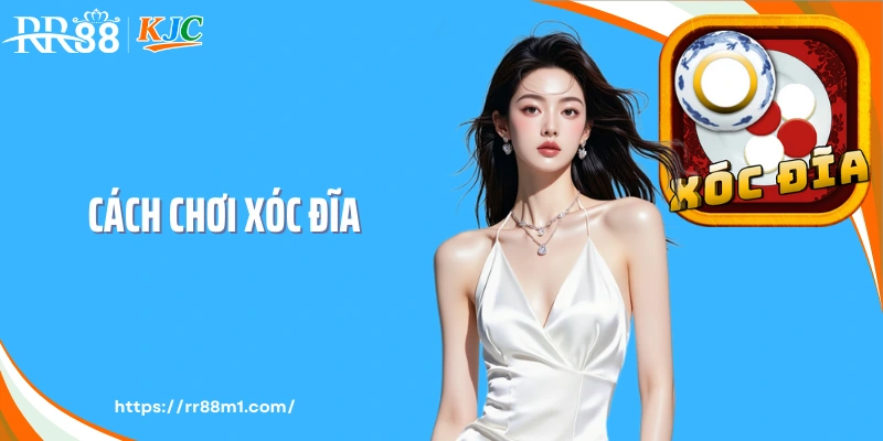 Cách Chơi Xóc Đĩa RR88 Nâng Cao Hiệu Quả Thắng Cược
